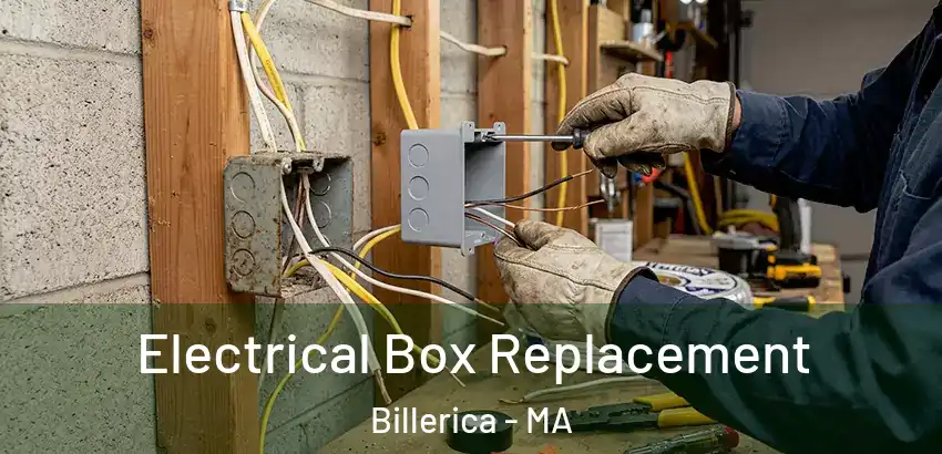  Electrical Box Replacement Billerica - MA