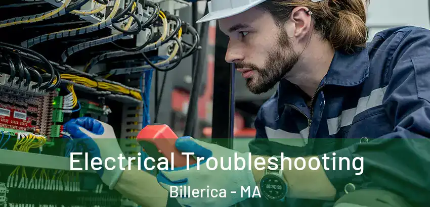  Electrical Troubleshooting Billerica - MA