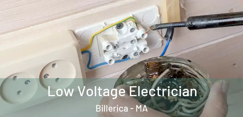 Low Voltage Electrician Billerica - MA