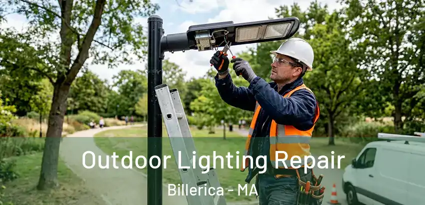 Outdoor Lighting Repair Billerica - MA